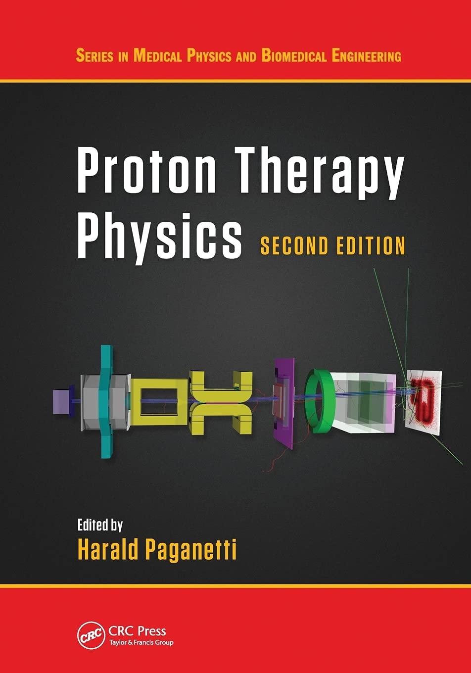 proton therapy physics 2nd edition harald paganetti 0367570785, 978-0367570781