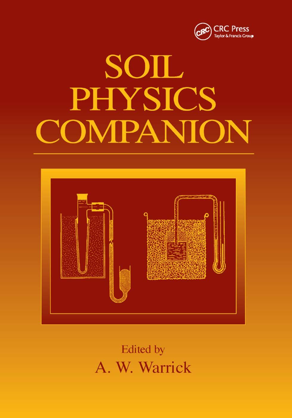 soil physics companion 1st edition a.w. warrick 0367396432, 978-0367396435
