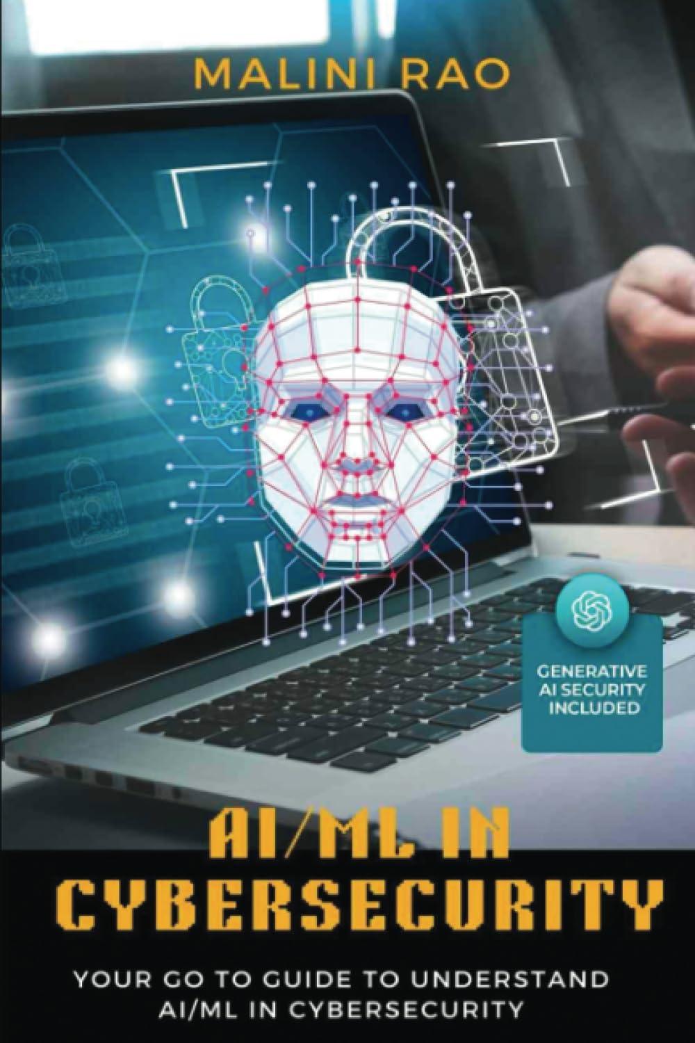 ai and ml in cybersecurity your go to guide to artificial intelligence and machine learning in cybersecurity