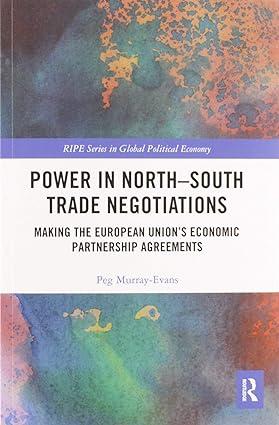power in north south trade negotiations making the european unions economic partnership agreements 1st