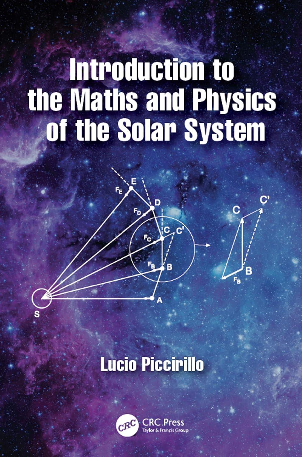 introduction to the maths and physics of the solar system 1st edition lucio piccirillo 036700254x,