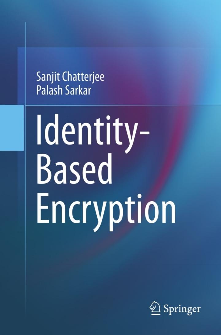 identity-based encryption 1st edition sanjit chatterjee, palash sarkar 1441993827, 9781441993823