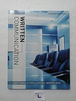 written communication soft skills for a digital workplace 3rd edition jeff butterfield 1337119296,