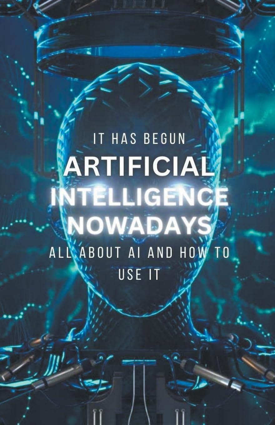 artificial intelligence nowadays 1st edition paul gita b0cjdh37nf, 979-8223421214