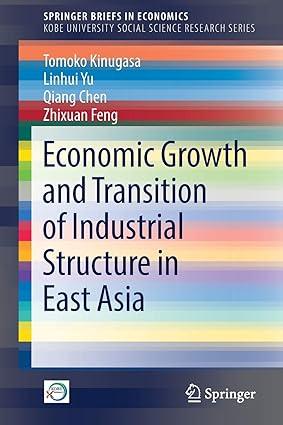 economic growth and transition of industrial structure in east asia 1st edition tomoko kinugasa , linhui yu ,