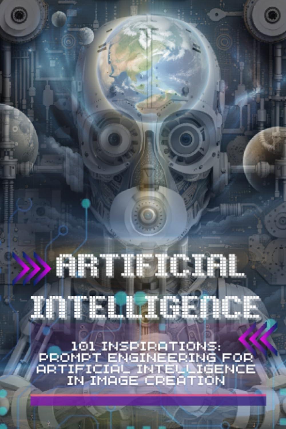 artificial intelligence  101 inspirations  prompt engineering for artificial intelligence in image creation