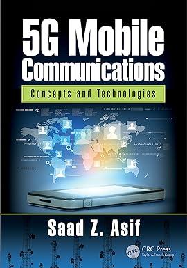 5g mobile communications concepts and technologies 1st edition saad asif 1498751555, 978-1498751551
