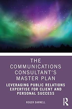 the communications consultants master plan leveraging public relations expertise for client and personal
