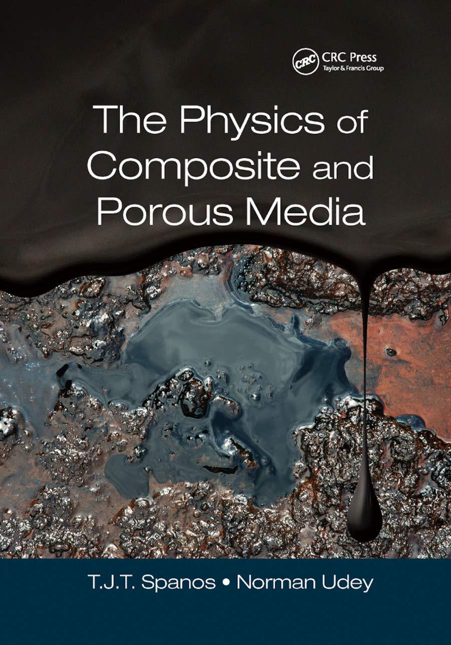 the physics of composite and porous media 1st edition t. j. t. (tim) spanos, norman udey 0367875306,