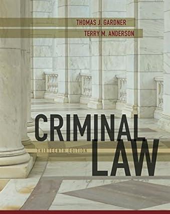 criminal law 13th edition thomas j. gardner, terry m. anderson 978-1305966369