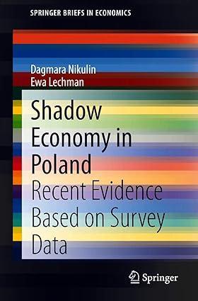 shadow economy in poland recent evidence based on survey data 1st edition dagmara nikulin, ewa lechman
