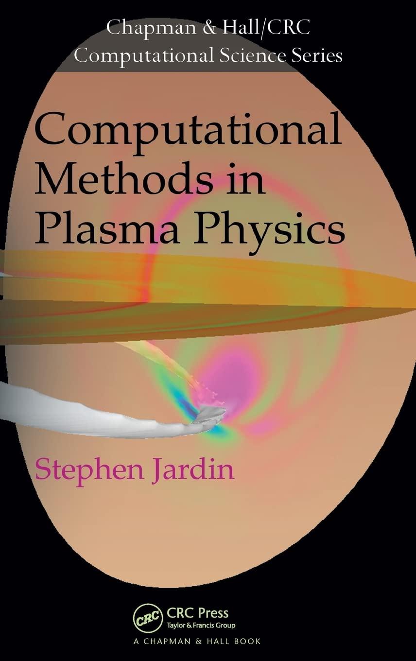 computational methods in plasma physics 1st edition stephen jardin 1439810214, 978-1439810217