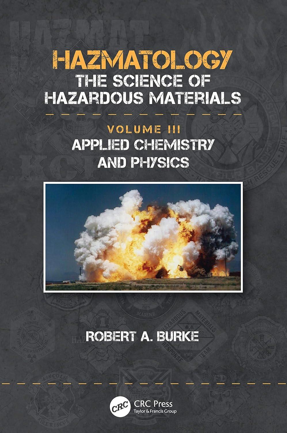 applied chemistry and physics hazmatology the science of hazardous materials vol 3 1st edition robert a.