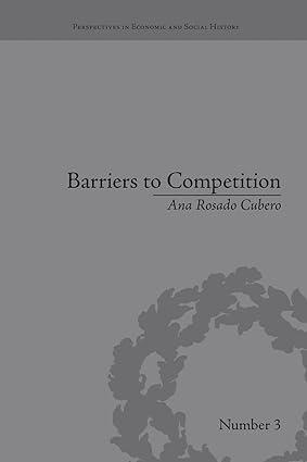 barriers to competition 1st edition ana rosado cubero 1138663301, 978-1138663305