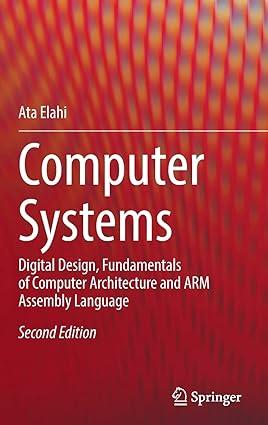 computer systems digital design fundamentals of computer architecture and arm assembly language 2nd edition