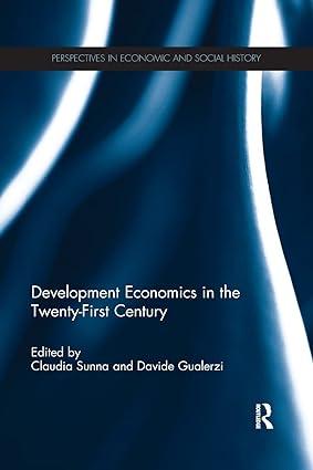 development economics in the twenty first century 1st edition claudia sunna, davide gualerzi 0367668572,