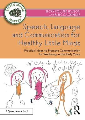 speech language and communication for healthy little minds practical ideas to promote communication for