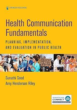 health communication fundamentals planning implementation and evaluation in public health 1st edition suruchi