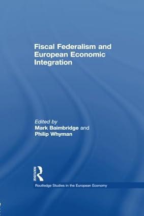 fiscal federalism and european economic integration 1st edition mark baimbridge , philip whyman 1138810967,