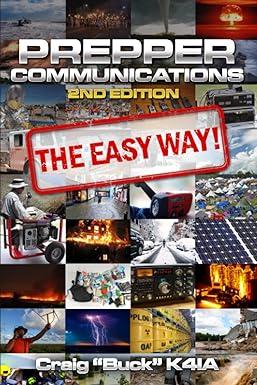 prepper communications the easy way 2nd edition craig e buck b09t893tl8, 979-8985673906