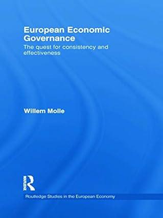 european economic governance the quest for consistency and effectiveness 1st edition willem molle 041574556x,