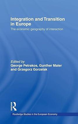 integration and transition in europe  the economic geography of interaction 1st edition grzegorz gorzelak ,