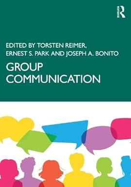 group communication 1st edition torsten reimer, ernest s. park, joseph a. bonito 1032114711, 978-1032114712
