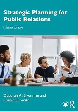 strategic planning for public relations 7th edition deborah a. silverman, ronald d. smith 1032391162,