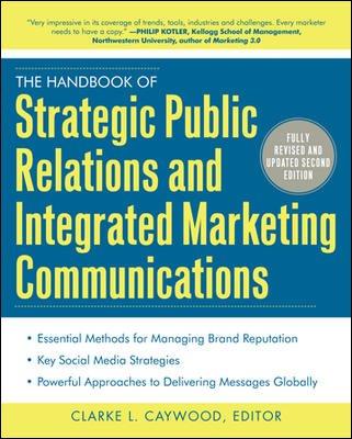 the handbook of strategic public relations and integrated marketing communications 2nd edition clarke l.