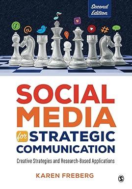 social media for strategic communication creative strategies and research based applications 2nd edition
