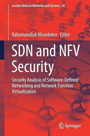 sdn and nfv security security analysis of software defined networking and network function virtualization