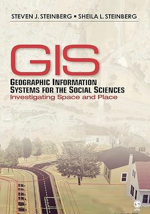 geographic information systems for the social sciences investigating space and place 1st edition steven j.