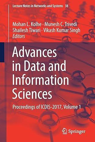 advances in data and information sciences proceedings of icdis-2017 volume 1 lecture notes in networks and