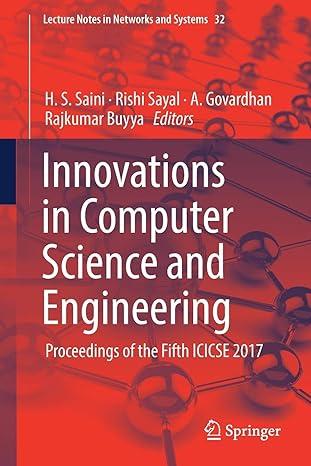 innovations in computer science and engineering proceedings of the fifth icicse 2017 lecture notes in