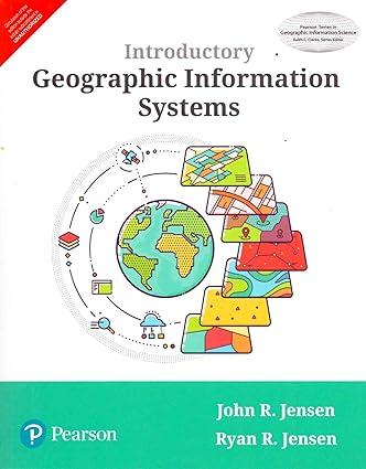 introductory geographic information system 1st edition ryan r. jensen john r. jensen 9789352864331