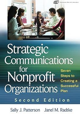 strategic communications for nonprofit organizations seven steps to creating a successful plan 2nd edition