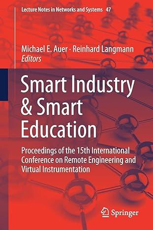 smart industry and smart education proceedings of the 15th international conference on remote engineering and