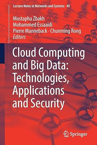 cloud computing and big data technologies applications and security lecture notes in networks and systems 49
