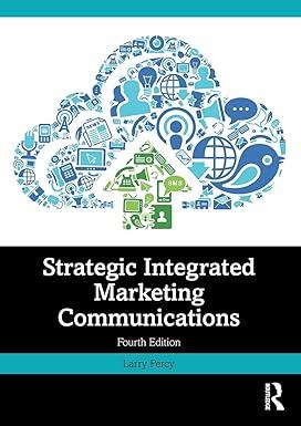 strategic integrated marketing communications 4th edition larry percy 0367770628, 978-0367770624