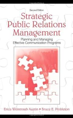 strategic public relations management planning and managing effective communication programs 2nd edition