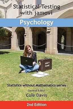 statistical testing with jamovi psychology 2nd edition cole davis 1915500168, 978-1915500168