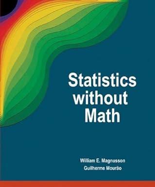 statistics without math 1st edition william e. magnusson, guilherme mourao 0878935061, 978-0878935062