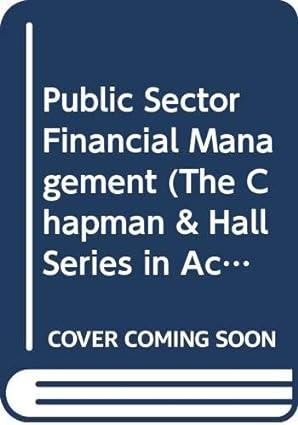 public sector financial management the chapman and hall series in accounting finance 1st edition hugh m.