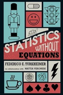 statistics without equations 1st edition prof federico e. turkheimer, veronese mattia 1530908213,