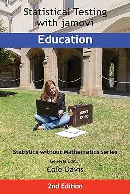 statistical testing with jamovi education 2nd edition cole davis 1915500109, 978-1915500106