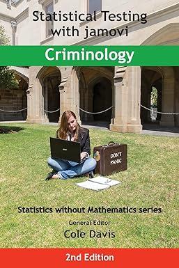 statistical testing with jamovi criminology 2nd edition cole davis 1915500079, 978-1915500076