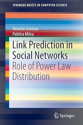 link prediction in social networks role of power law distribution 1st edition srinivas virinchi, pabitra
