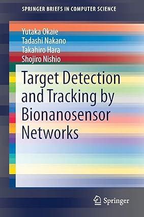 target detection and tracking by bionanosensor networks 1st edition yutaka okaie, tadashi nakano, takahiro