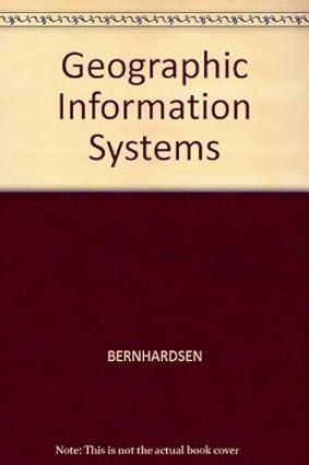 geographic information systems 1st edition tor bernhardsen 0470236116, 978-0470236116