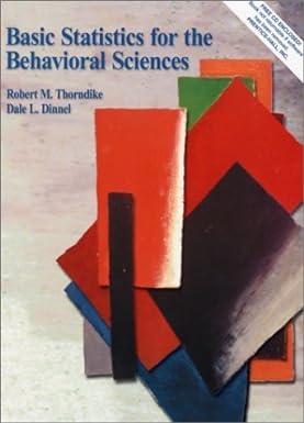 basic statistics for the behavioral sciences 1st edition robert l. thorndike, dale l. dinnel 013861055x,
